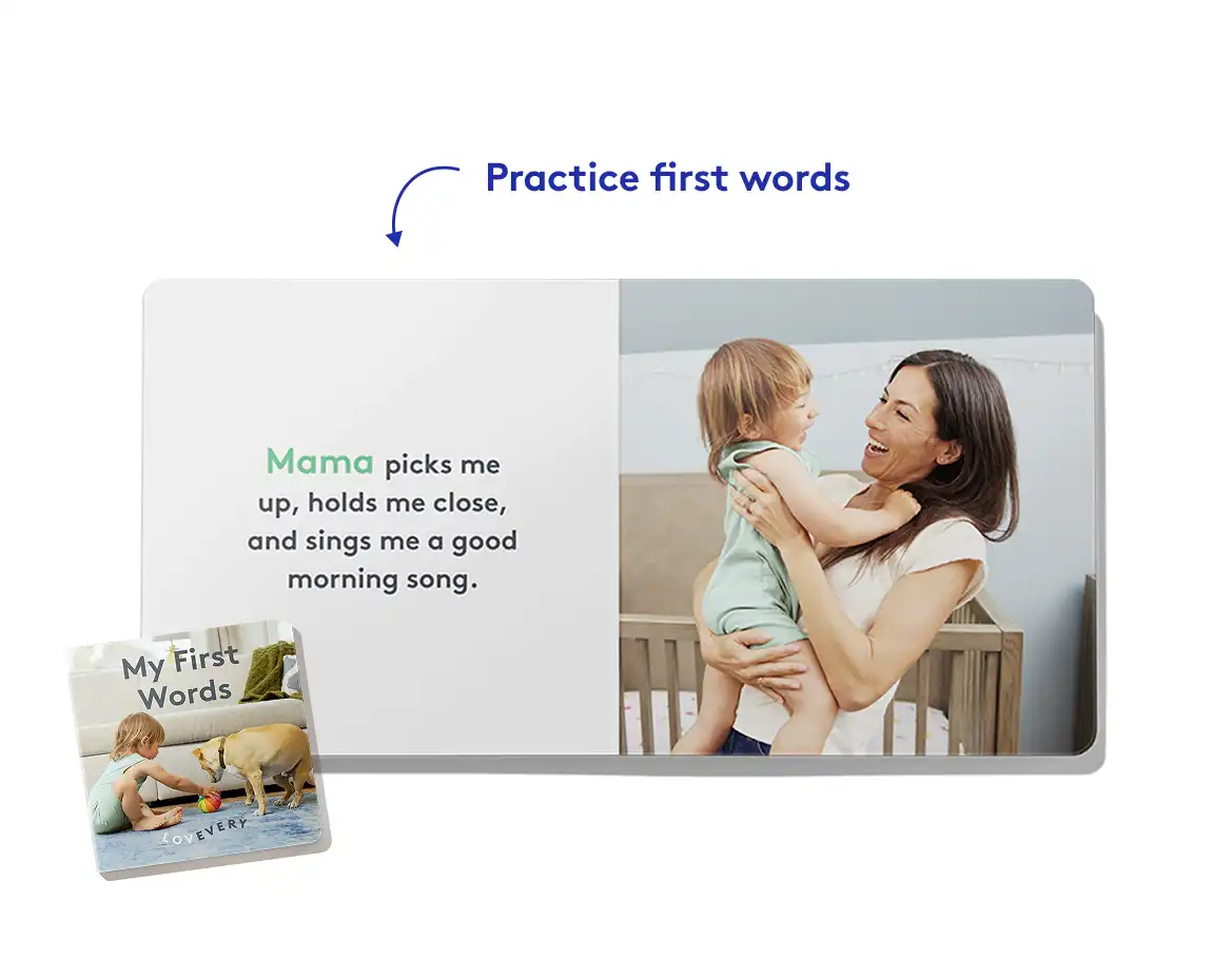 Introduce first words, fun uh-ohs, and early math