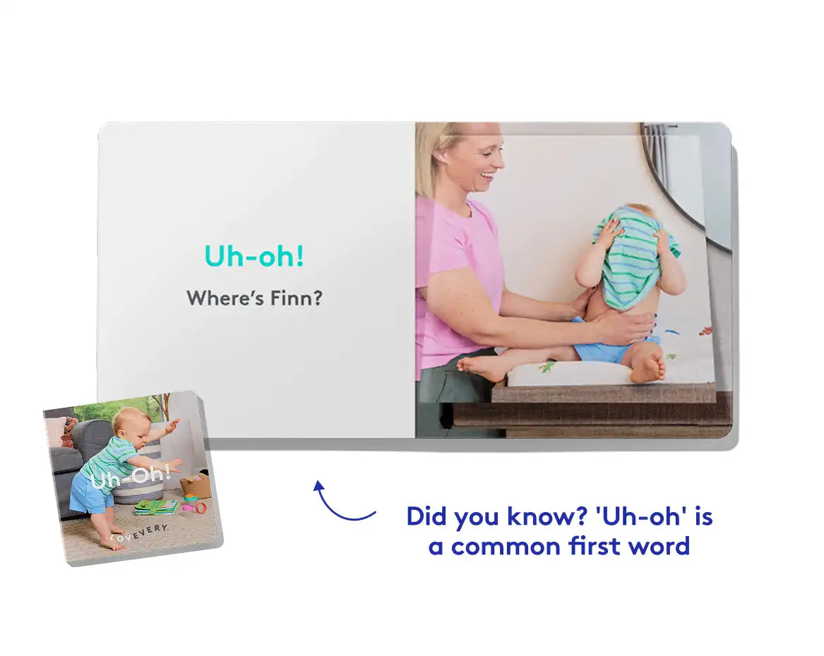 Introduce first words, fun uh-ohs, and early math